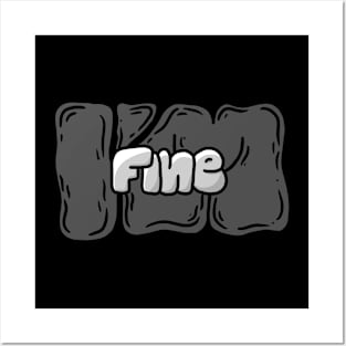 I’m fine Posters and Art